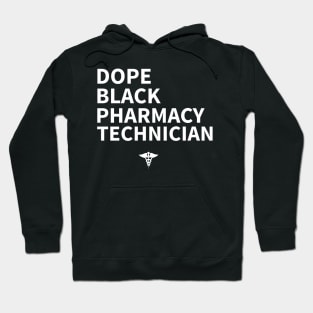 DOPE Black  PHARAMACY TECHNICIAN Hoodie